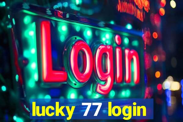 lucky 77 login